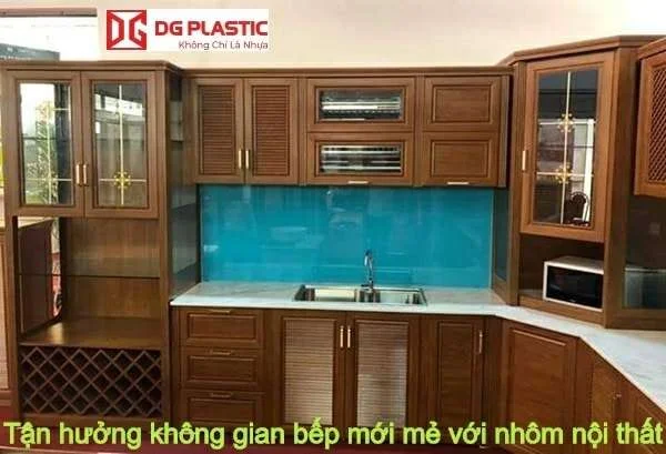 Thỏa sức tận hưởng không gian bếp mới mẻ với nhôm nội thất